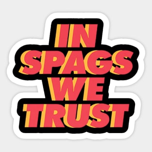 Kansas City In Spags We Trust Sticker